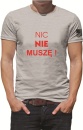 KOSZULKA MĘSKA NIC NIE MUSZĘ.jpg