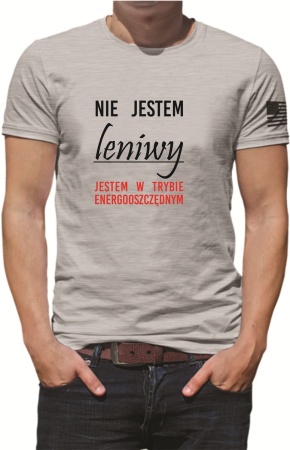 KOSZULKA MĘSKA NIE JESTEM LENIWY.jpg