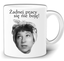 ŻADNEJ PRACY SIĘ NIE BOJĘ ! KUBEK + PUDEŁKO GW260