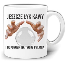 JESZCZE ŁYK KAWY I ODPOWIEM NA PYTANIA KUBEK + PUDEŁKO GW297