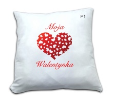 PODUSZKA Z NADRUKIEM MOJA WALENTYNKA WZÓR P1