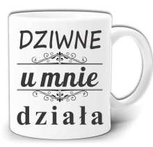 DZIWNE U MNIE DZIAŁA ŚMIESZNY KUBEK +PUDEŁKO GW320