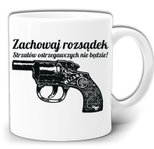 STRZAŁÓW OSTRZEGAWCZYCH NIE BĘDZIE KUBEK + PUDEŁKO GW511
