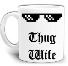 THUG WIFE KUBEK DLA ŻONY  KUBEK + PUDEŁKO GW732