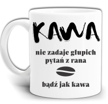 KAWA NIE ZADAJE GŁUPICH PYTAŃ KUBEK + PUDEŁKO GW738