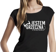 KOSZULKA NADRUK GIFT JESTEM GRZECZNA CZASAMI M