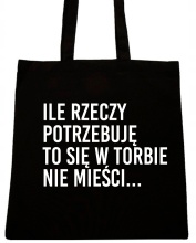 TO SIĘ W TORBIE NIE MIEŚCI TORBA Z NAPISEM WZÓRT99