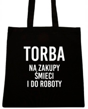 NA ZAKUPY NA ŚMIECI TORBA Z NAPISEM NADRUK WZÓRT96