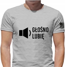 KOSZULKA NADRUK ŚMIESZNE PREZENT GŁOŚNO LUBIĘ M