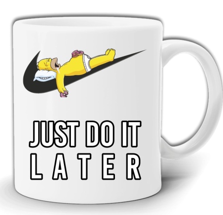 GW87-JUSTDOIT-LATER.jpg