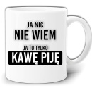 gw164-ja-nic-niewiem-tylko-kawe-pije.jpg