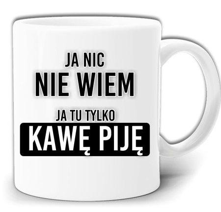 gw164-ja-nic-niewiem-tylko-kawe-pije.jpg