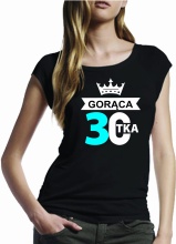 KOSZULKA DAMSKA GORĄCA TRZYDZIESTKA 30